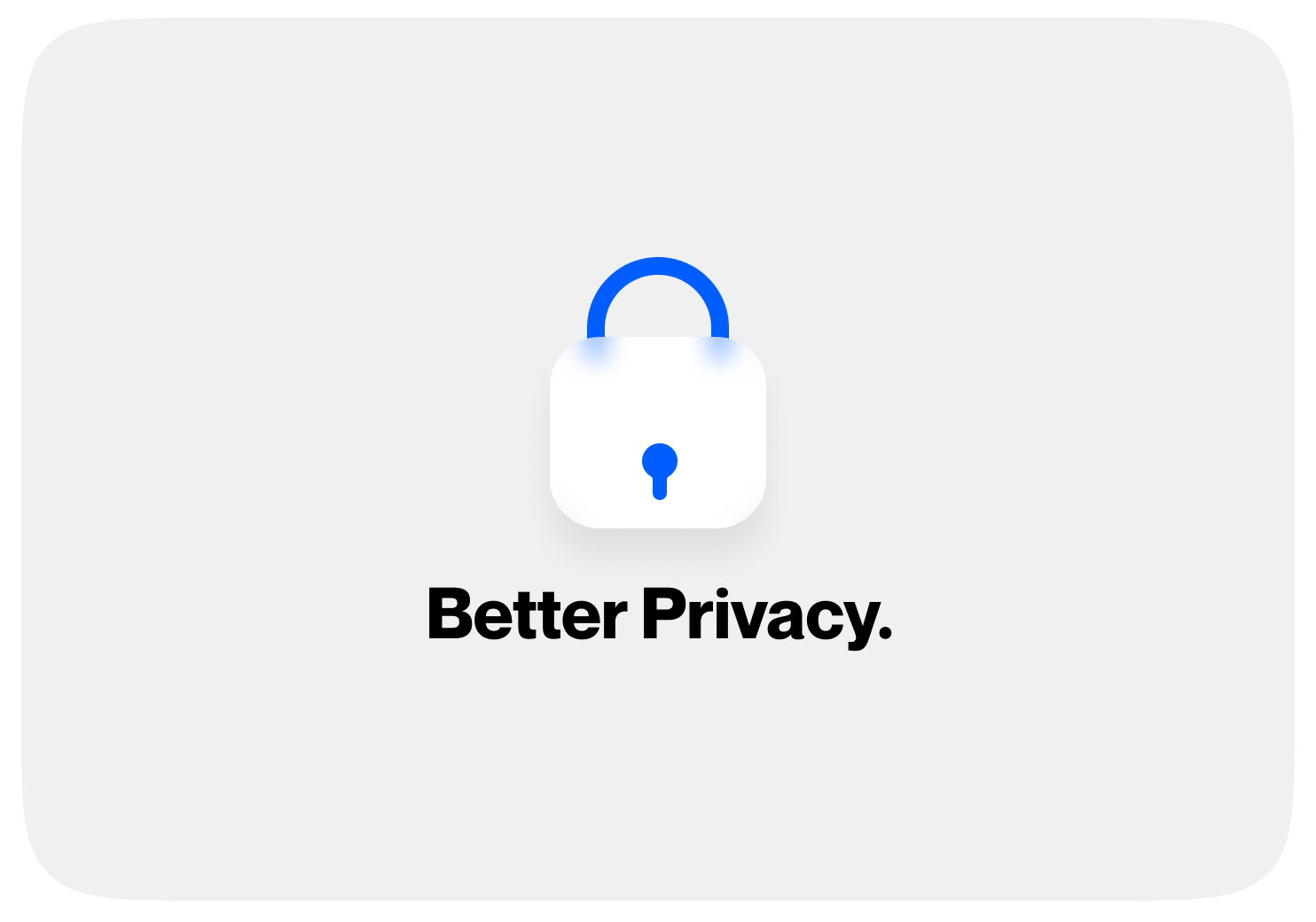 Better Privacy